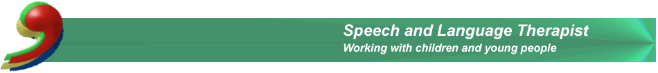 [Speech and Language Therapist]